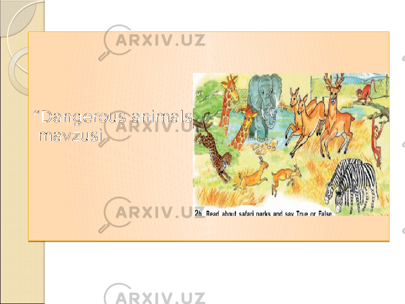 “ Dangerous animals” mavzusi 01 02 0B0D 