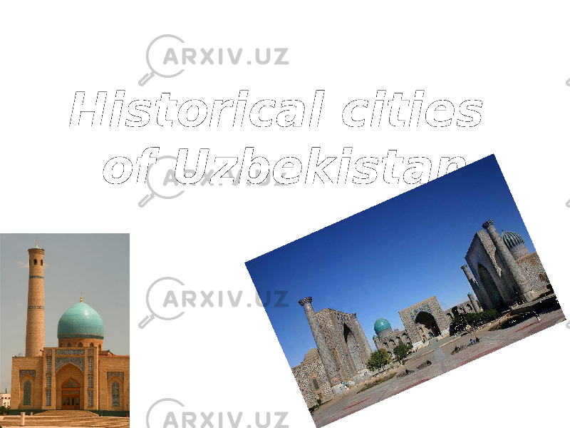 Historical cities of Uzbekistan 
