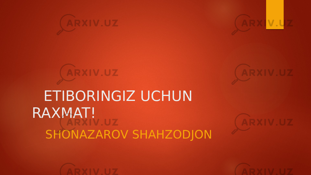 ETIBORINGIZ UCHUN RAXMAT! SHONAZAROV SHAHZODJON 