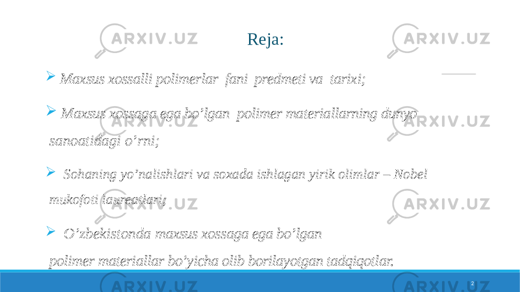  Maxsus xossalli polimerlar fani predmeti va tarixi;  Maxsus xossaga ega bo’lgan polimer materiallarning dunyo sanoatidagi o’rni;  Sohaning yo’nalishlari va soxada ishlagan yirik olimlar – Nobel mukofoti laureatlari;  O’zbekistonda maxsus xossaga ega bo’lgan polimer materiallar bo’yicha olib borilayotgan tadqiqotlar. Reja: 2 