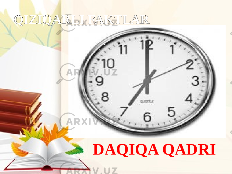 DAQIQA QADRIQIZIQARLI FAKTLAR 