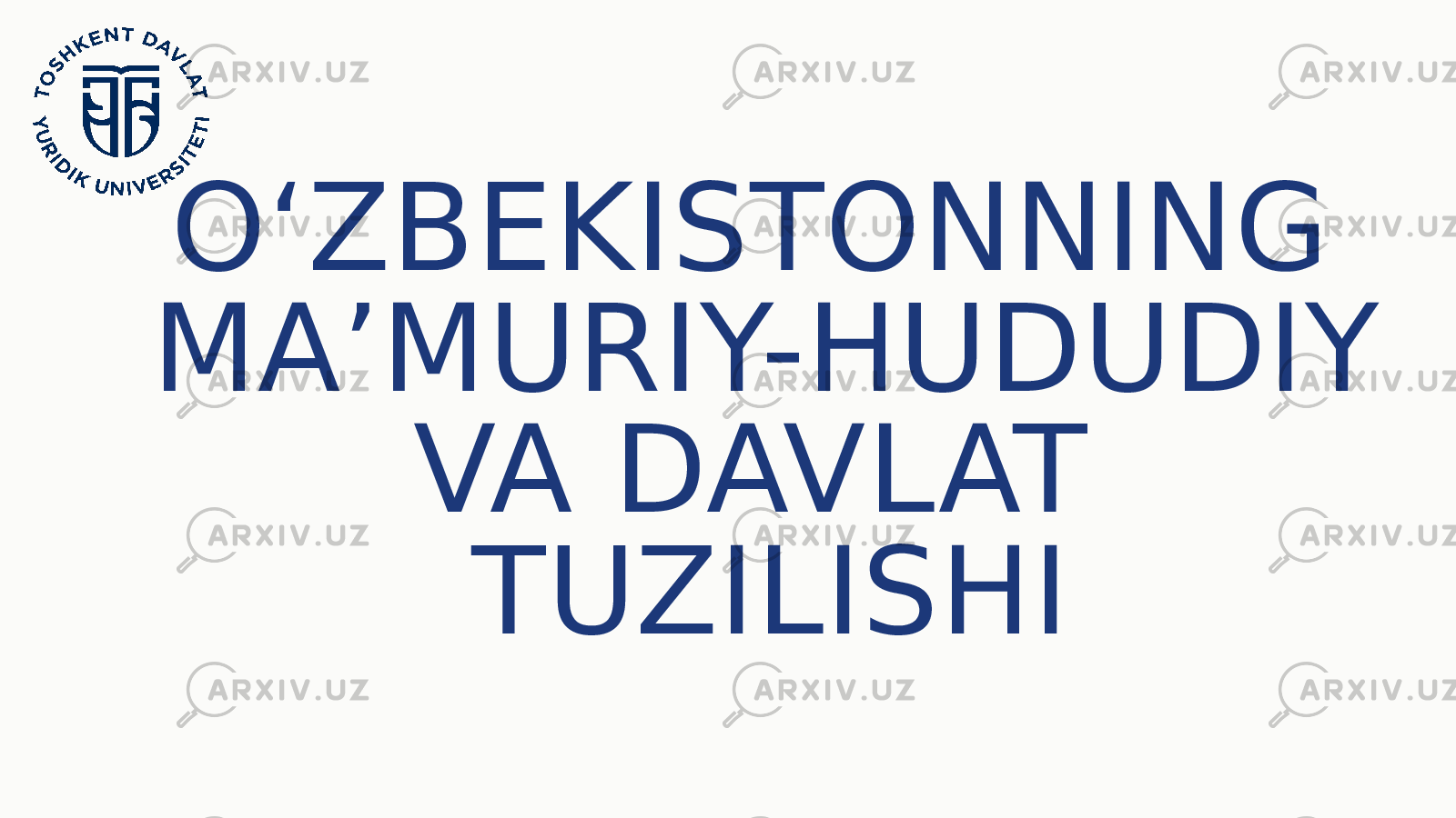 OʻZBEKISTONNING MAʼMURIY-HUDUDIY VA DAVLAT TUZILISHI 