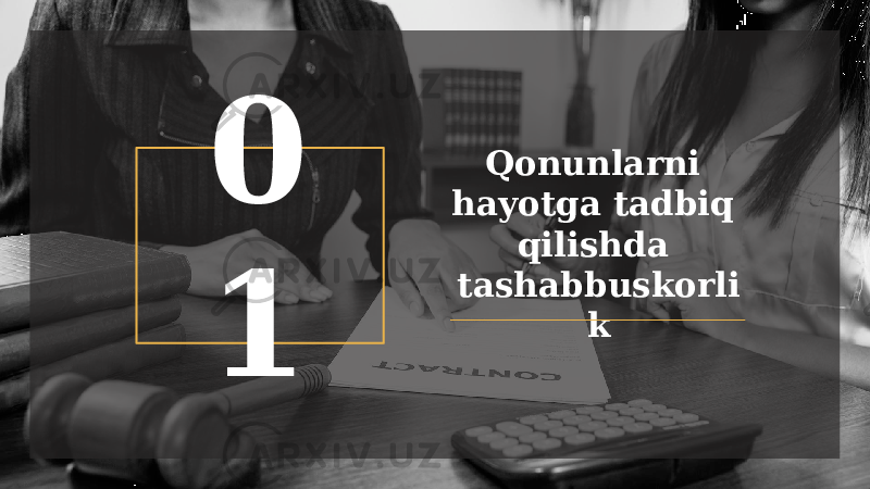 Qonunlarni hayotga tadbiq qilishda tashabbuskorli k0 1 