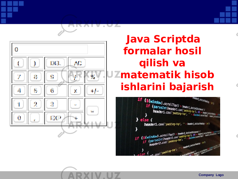 Java Scriptda formalar hosil qilish va matematik hisob ishlarini bajarish Company Logo 