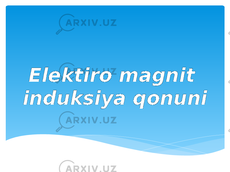 Elektiro magnit induksiya qonuni 