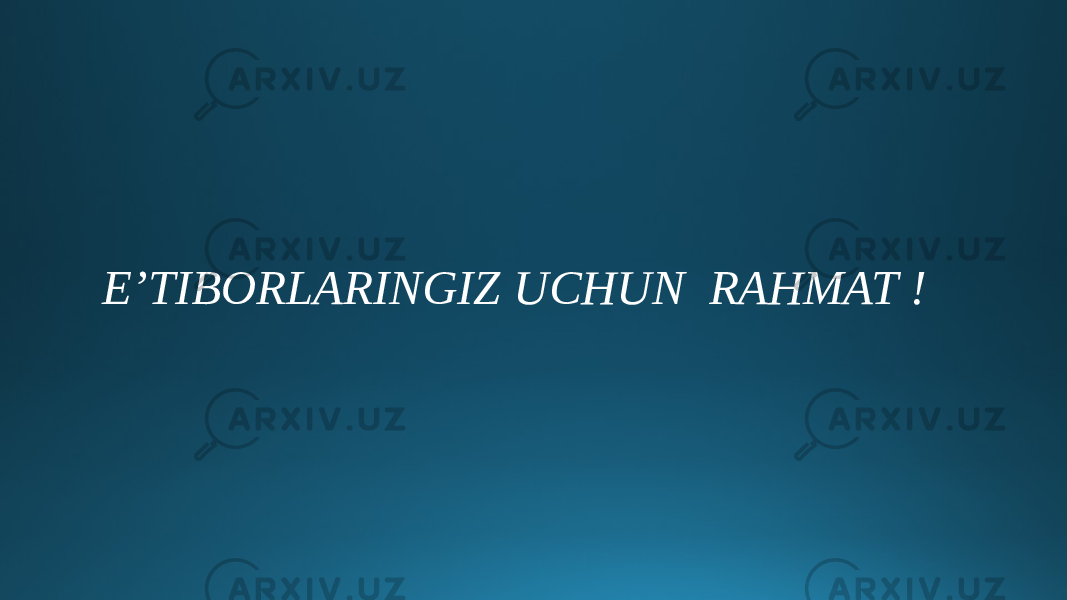 E’TIBORLARINGIZ UCHUN RAHMAT ! 