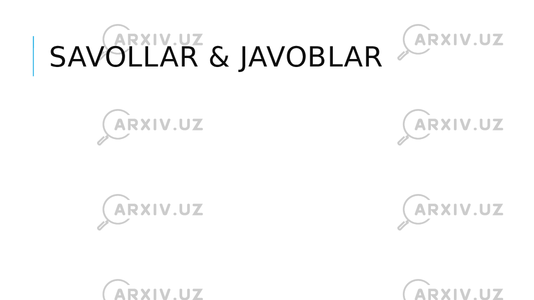 SAVOLLAR & JAVOBLAR 