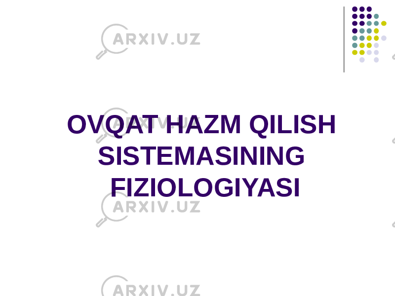 OVQAT HAZM QILISH SISTEMASINING FIZIOLOGIYASI 