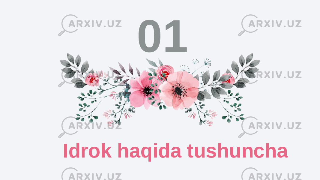 01 Idrok haqida tushuncha 