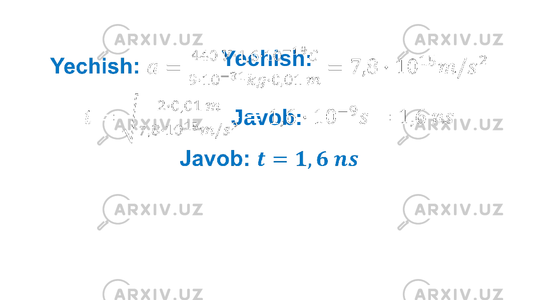 Yechish: Javob: •   