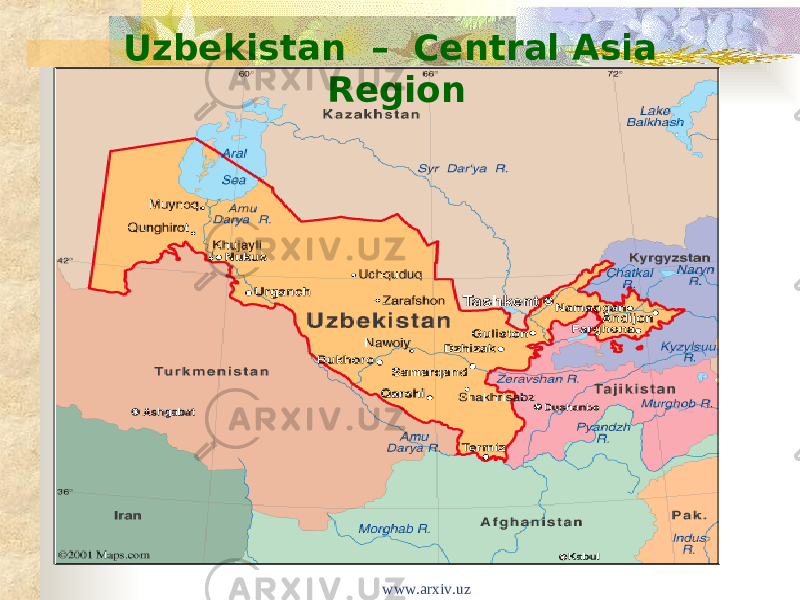 Uzbekistan – Central Asia Region www.arxiv.uz 