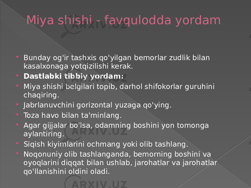 Miya shishi - favqulodda yordam  Bunday og&#39;ir tashxis qo&#39;yilgan bemorlar zudlik bilan kasalxonaga yotqizilishi kerak.  Dastlabki tibbiy yordam:  Miya shishi belgilari topib, darhol shifokorlar guruhini chaqiring.  Jabrlanuvchini gorizontal yuzaga qo&#39;ying.  Toza havo bilan ta&#39;minlang.  Agar gijjalar bo&#39;lsa, odamning boshini yon tomonga aylantiring.  Siqish kiyimlarini ochmang yoki olib tashlang.  Noqonuniy olib tashlanganda, bemorning boshini va oyoqlarini diqqat bilan ushlab, jarohatlar va jarohatlar qo&#39;llanishini oldini oladi. 