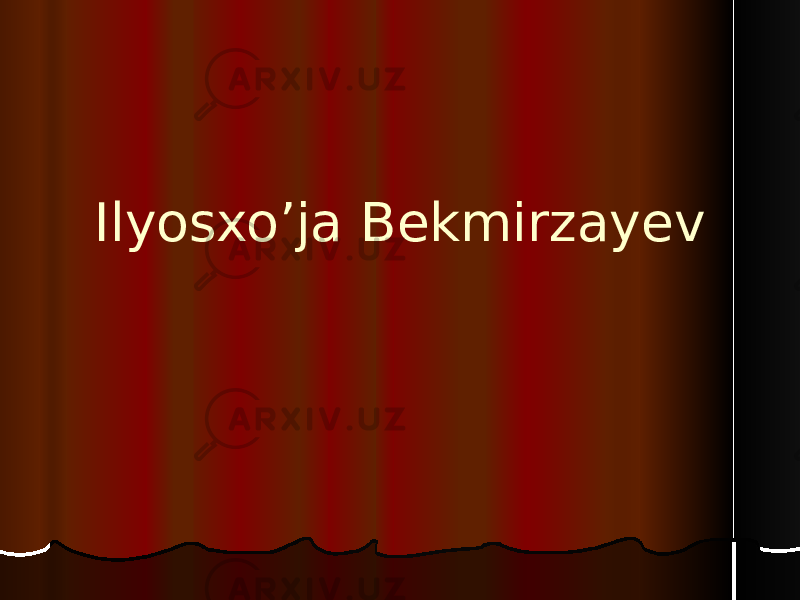 Ilyosxo’ja Bekmirzayev 