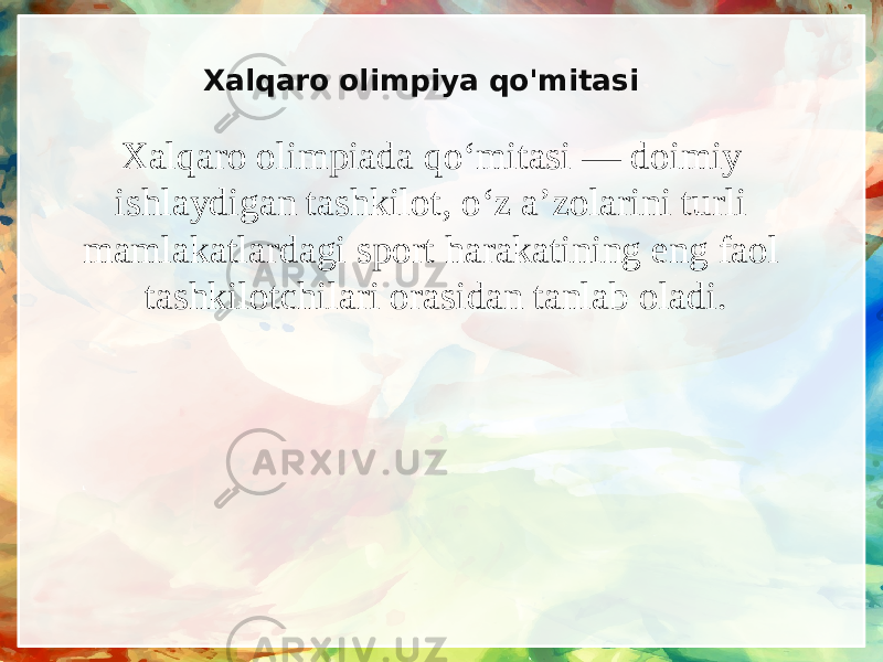 Xalqaro olimpiya qo&#39;mitasi Xalqaro olimpiada qoʻmitasi — doimiy ishlaydigan tashkilot, oʻz aʼzolarini turli mamlakatlardagi sport harakatining eng faol tashkilotchilari orasidan tanlab oladi. 