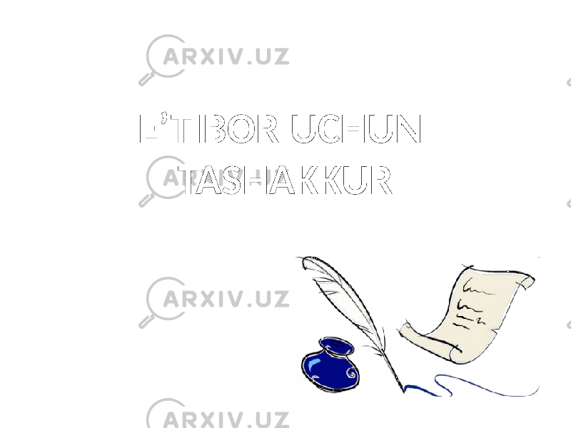 E’TIBOR UCHUN TASHAKKUR 
