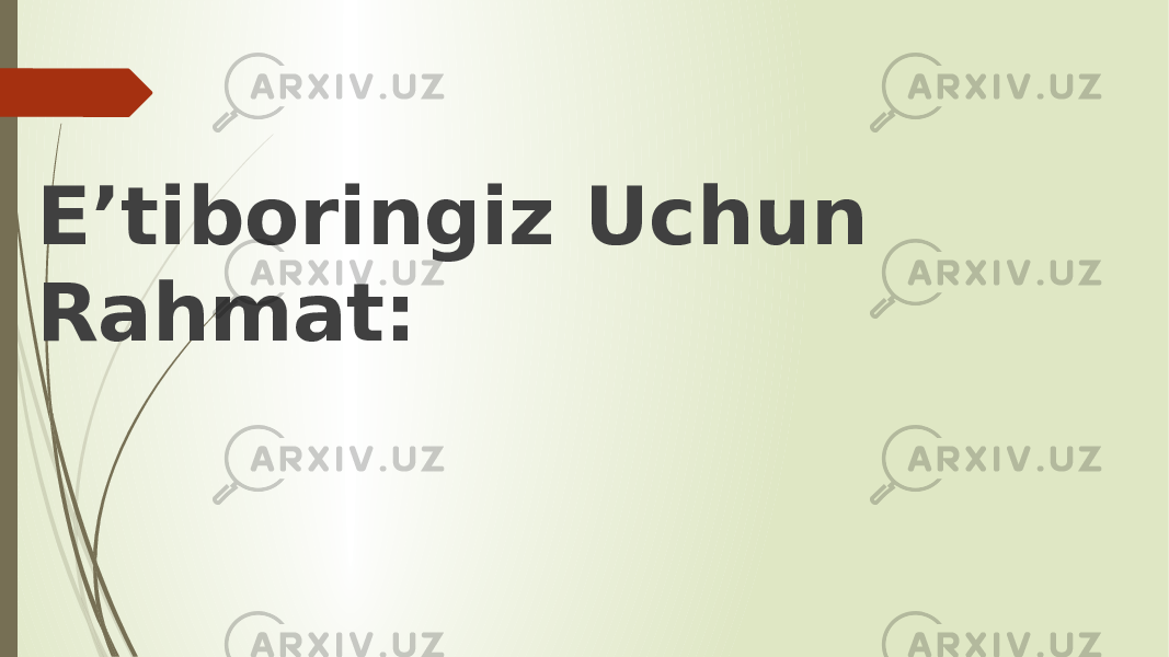 E’tiboringiz Uchun Rahmat: 