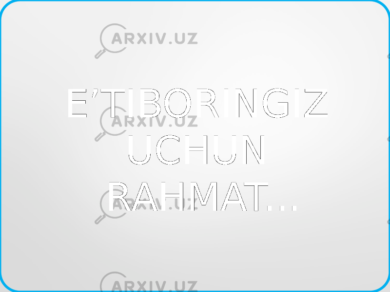 E’TIBORINGIZ UCHUN RAHMAT... 