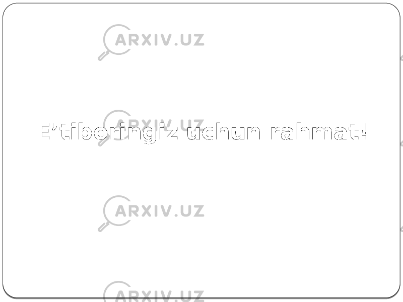 E’tiboringiz uchun rahmat! 