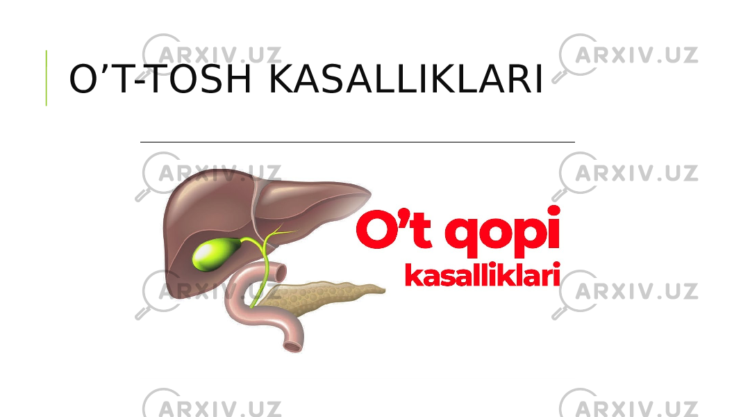 O’T-TOSH KASALLIKLARI 