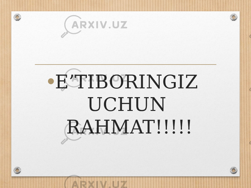 • E’TIBORINGIZ UCHUN RAHMAT!!!!! 