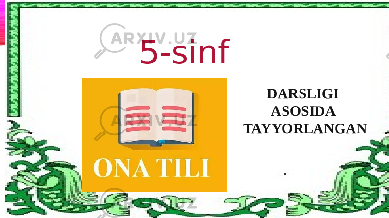 5 5-sinf DARSLIGI ASOSIDA TAYYORLANGAN 