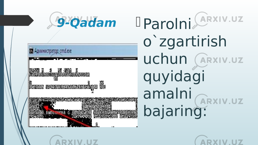 9-Qadam  Parolni o`zgartirish uchun quyidagi amalni bajaring: 