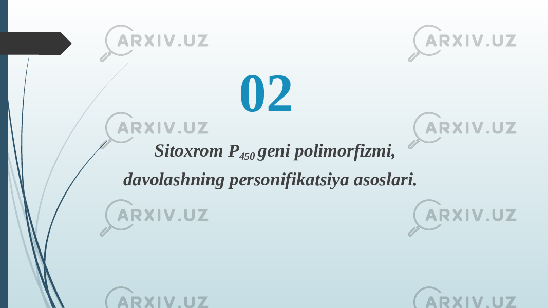 02 Sitoxrom P 450 geni polimorfizmi, davolashning personifikatsiya asoslari. 