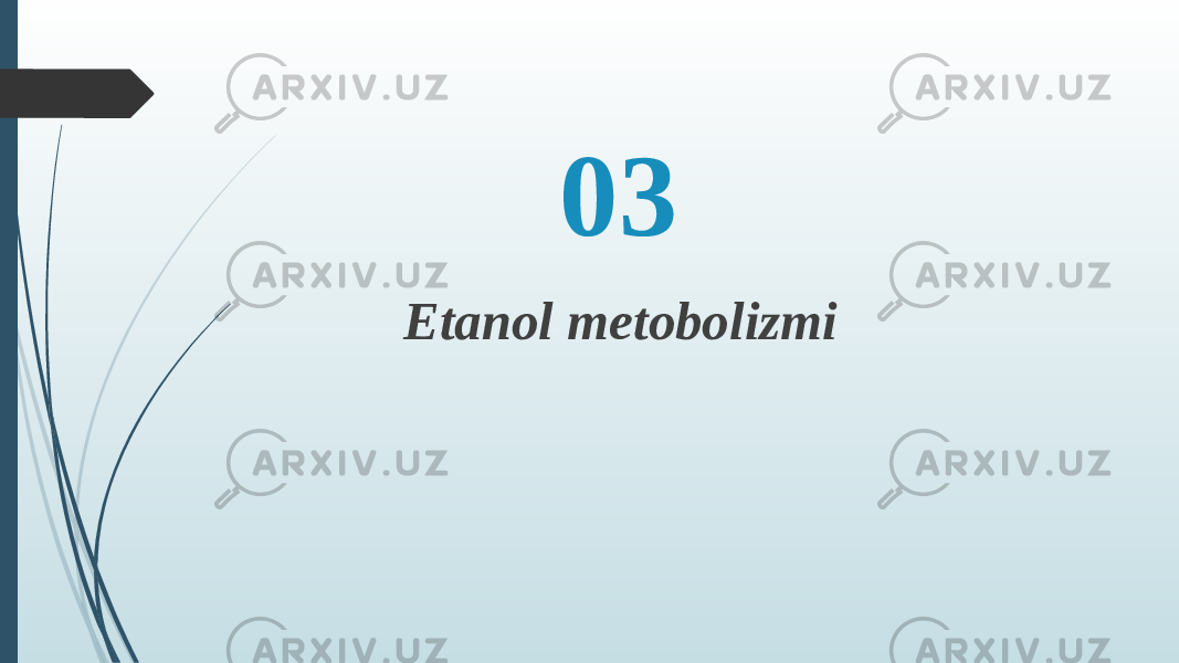 03 Etanol metobolizmi 