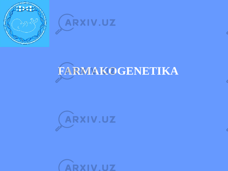  FARMAKOGENETIKA 