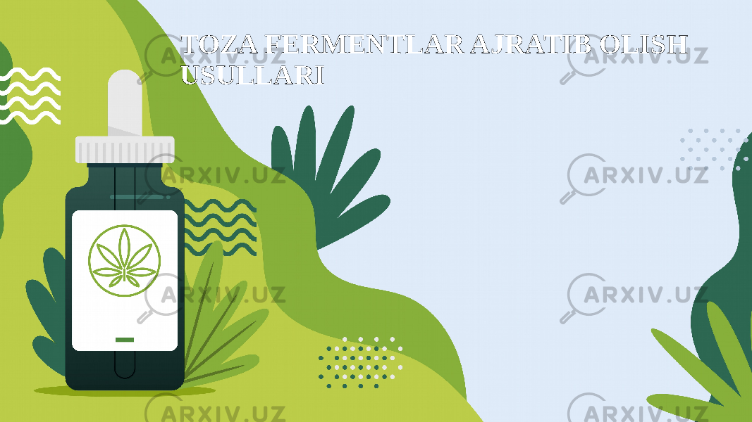 TOZA FERMENTLAR AJRATIB OLISH USULLARI 