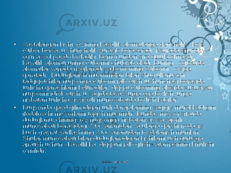 • Xastalangan kishi o‘zining kasallik alomatlariga qanchalik ko‘p e’tibor bersa, u shunchalik zurayib boraveradi. Natijada shunday og‘ir axvol paydo bo‘ladiki, bemor undan sira qutula olmaydi, kasallik alomati uning e’tiborini chulg‘ab oladi, buning oqibatida alomatlar yanada rivojlanadi va bemorning e’tiborini o‘ziga qaratadi. Duduqlanish muammolari bilan shug‘ullanuvchi tadqiqotchilar nuqsonga e’tiborni jalb etish tushunchasi borasida turlicha qarashlarni keltiradilar: diqqat e’tiborning aloxida xususiyati, nuqsonni idrok etish, u xaqida tasavvurga ega bo‘lish, unga nisbatan turlicha xissiyotli munosabatda bo‘lish kabilar. • Nuqsonda qayd qilinadigan turli darajalarning xaqiqiy murakkabligini ifodalovchi me’yorlarni topish muximdir. Bunday me’yor sifatida duduqlanuvchining o‘z nuqsoniga nisbatan xis-xayajonli munosabati borasidagi 3 ta variantdan va ularga qarshi irodaviy kuch-g‘ayrat sarflashning 3 ta variantidan foydalanish mumkin. Shular munosabati bilan duduqlanadigan kishilarni uch guruxga ajratish uchun «kasallikka diqqatni jalb qilish» atamasining kiritilishi o‘rinlidir. www.arxiv.uz 