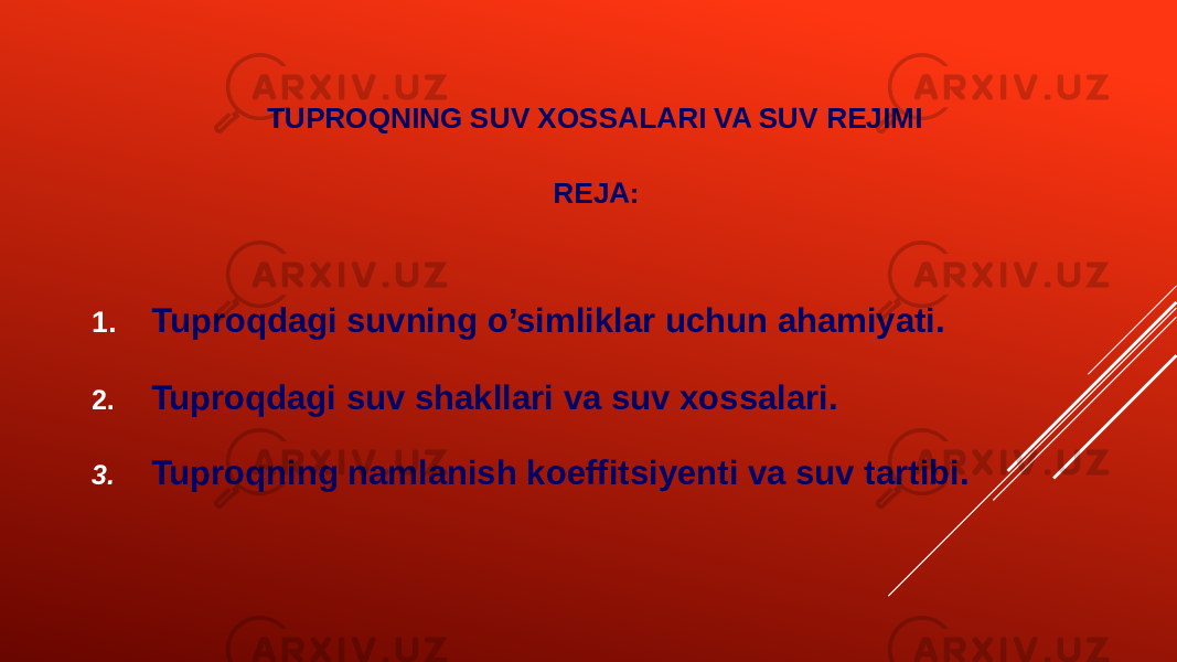 TUPROQNING SUV XOSSALARI VA SUV REJIMI REJA: 1. Tuproqdagi suvning o’simliklar uchun ahamiyati. 2. Tuproqdagi suv shakllari va suv xossalari. 3. Tuproqning namlanish koeffitsiyenti va suv tartibi. 