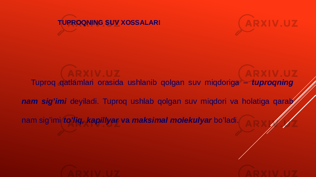 TUPROQNING SUV XOSSALARI Tuproq qatlamlari orasida ushlanib qolgan suv miqdoriga – tuproqning nam sig’imi deyiladi. Tuproq ushlab qolgan suv miqdori va holatiga qarab nam sig’imi to’liq, kapillyar va maksimal molekulyar bo’ladi. 