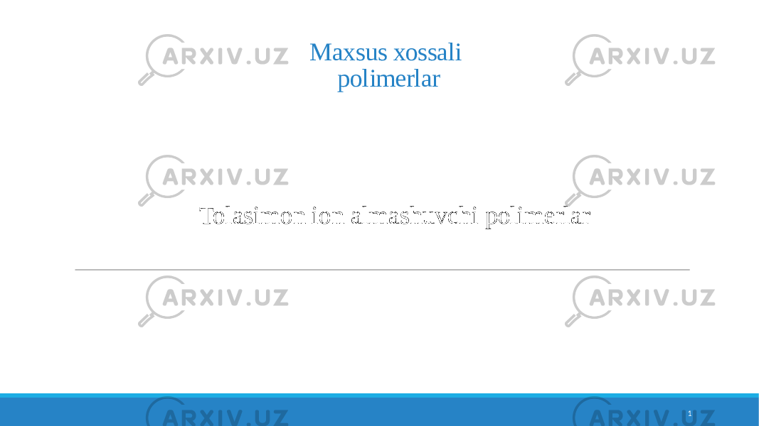 Maxsus xossali polimerlar Tolasimon ion almashuvchi polimerlar 1 