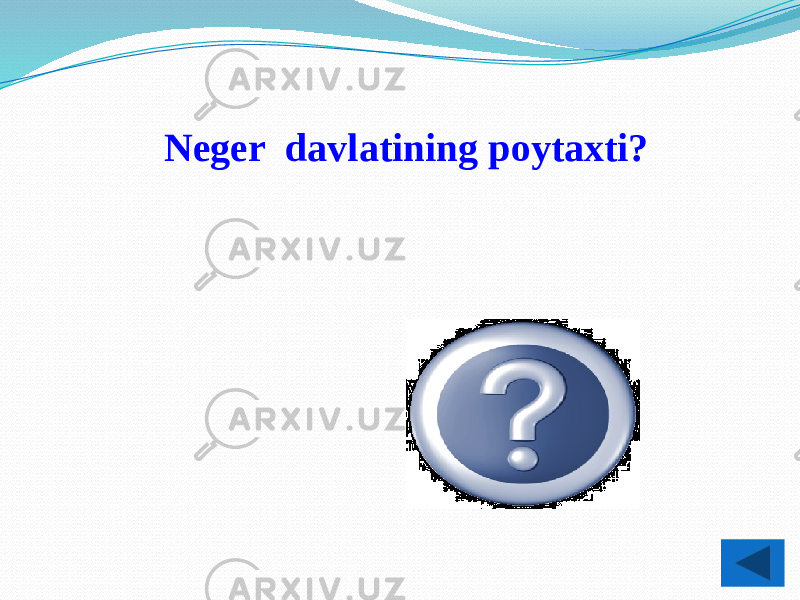 Niamey Neger davlatining poytaxti? 