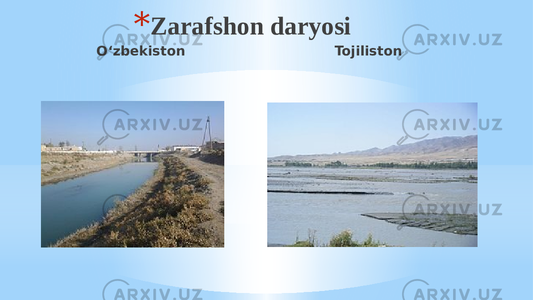 O‘zbekiston Tojiliston* Zarafshon daryosi 