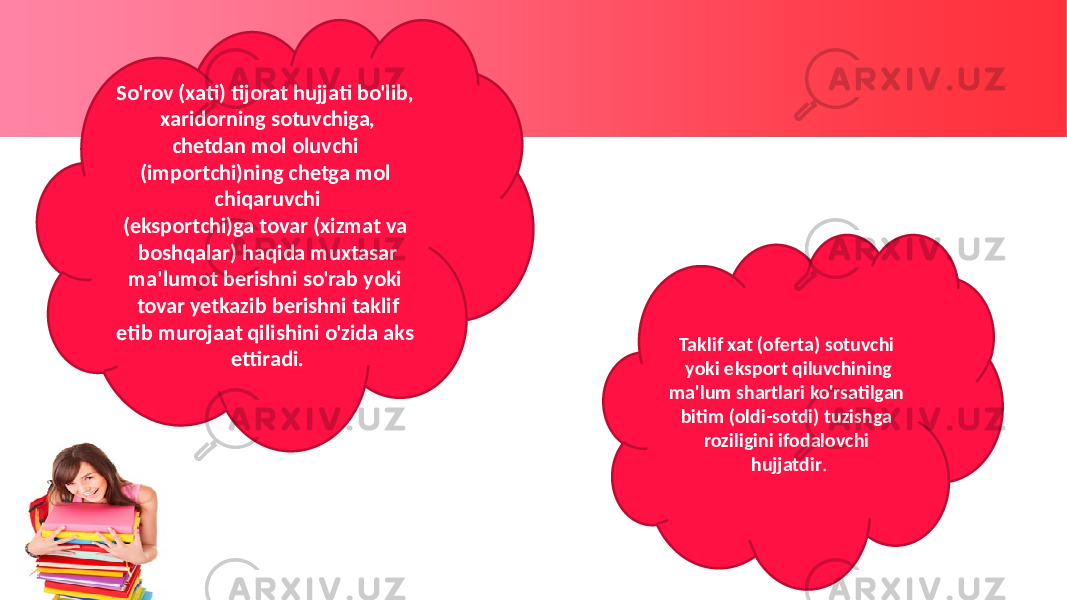 So&#39;rov (xati) tijorat hujjati bo&#39;lib, xaridorning sotuvchiga, chetdan mol oluvchi (importchi)ning chetga mol chiqaruvchi (eksportchi)ga tovar (xizmat va boshqalar) haqida muxtasar ma&#39;lumot berishni so&#39;rab yoki tovar yetkazib berishni taklif etib murojaat qilishini o&#39;zida aks ettiradi. Taklif xat (oferta) sotuvchi yoki eksport qiluvchining ma&#39;lum shartlari ko&#39;rsatilgan bitim (oldi-sotdi) tuzishga roziligini ifodalovchi hujjatdir . 