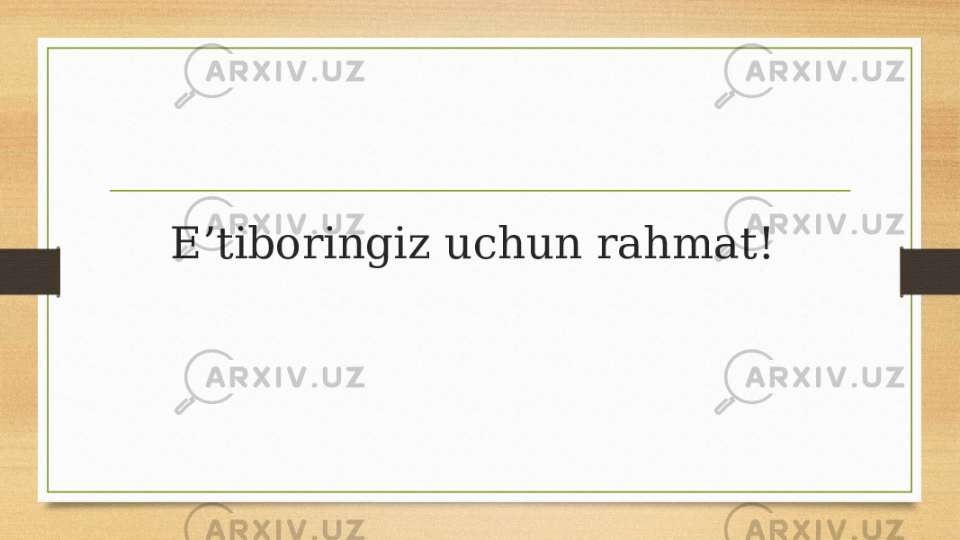 E’tiboringiz uchun rahmat! 
