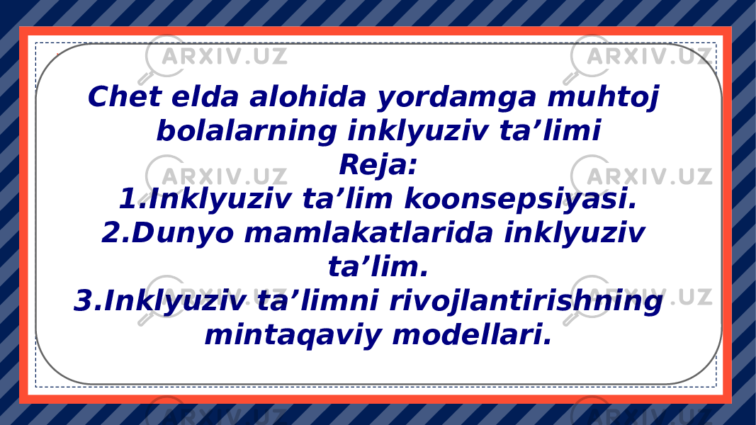 Enter title Click here to add content of the text ， and briefly explain your point of view. PART ONE Enter title Click here to add content of the text ， and briefly explain your point of view. PART TWO Enter title Click here to add content of the text ， and briefly explain your point of view. PART THREEChet elda alohida yordamga muhtoj bolalarning inklyuziv taʼlimi Reja: 1.Inklyuziv taʼlim koonsepsiyasi. 2.Dunyo mamlakatlarida inklyuziv taʼlim. 3.Inklyuziv taʼlimni rivojlantirishning mintaqaviy modellari. 