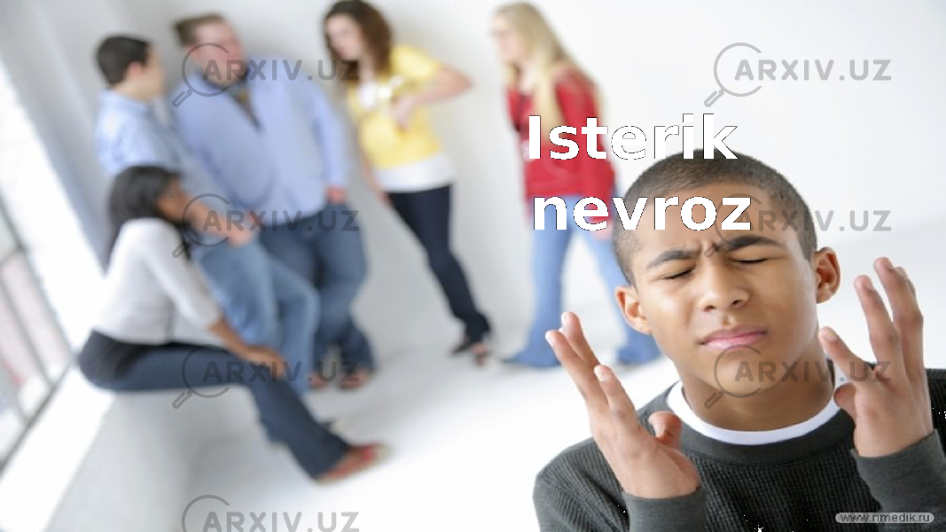 Isterik nevroz 