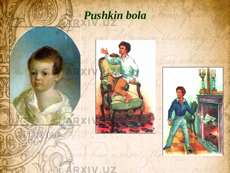 Pushkin bola 1800-1802 yillar 