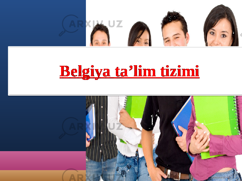 Belgiya ta’lim tizimi0102 