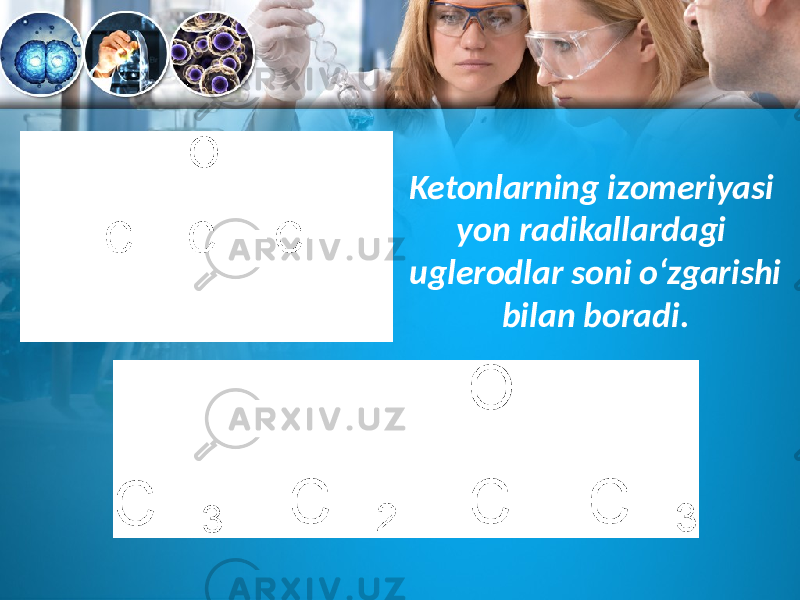 Ketonlarning izomeriyasi yon radikallardagi uglerodlar soni o‘zgarishi bilan boradi. 