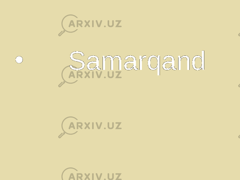 • Samarqand 