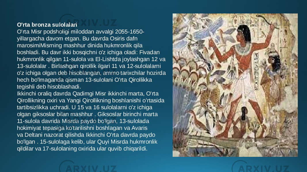 O&#39;rta bronza sulolalari  Oʻrta Misr podsholigi miloddan avvalgi 2055-1650- yillargacha davom etgan. Bu davrda Osiris dafn marosimiMisrning mashhur dinida hukmronlik qila boshladi. Bu davr ikki bosqichni o&#39;z ichiga oladi: Fivadan hukmronlik qilgan 11-sulola va El-Lishtda joylashgan 12 va 13-sulolalar . Birlashgan qirollik ilgari 11 va 12-sulolalarni o&#39;z ichiga olgan deb hisoblangan, ammo tarixchilar hozirda hech bo&#39;lmaganda qisman 13-sulolani O&#39;rta Qirollikka tegishli deb hisoblashadi. Ikkinchi oraliq davrda Qadimgi Misr ikkinchi marta, Oʻrta Qirollikning oxiri va Yangi Qirollikning boshlanishi oʻrtasida tartibsizlikka uchradi. U 15 va 16 sulolalarni o&#39;z ichiga olgan giksoslar bilan mashhur . Giksoslar birinchi marta 11-sulola davrida Misrda paydo bo&#39;lgan, 13-sulolada hokimiyat tepasiga ko&#39;tarilishni boshlagan va Avaris va Deltani nazorat qilishda Ikkinchi O&#39;rta davrda paydo bo&#39;lgan . 15-sulolaga kelib, ular Quyi Misrda hukmronlik qildilar va 17-sulolaning oxirida ular quvib chiqarildi. 