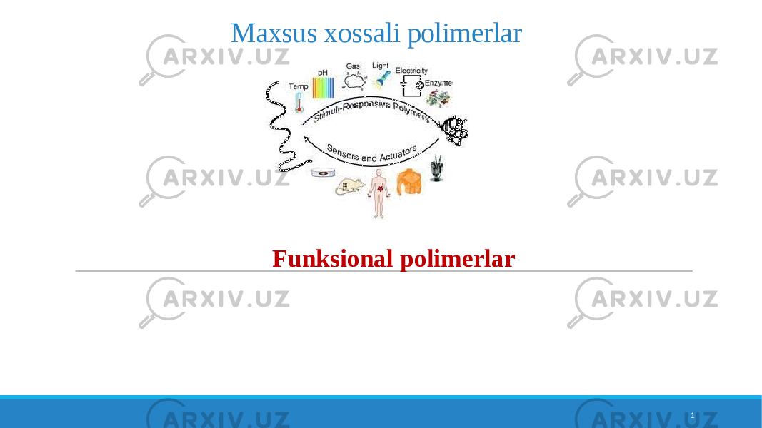 Maxsus xossali polimerlar Funksiоnal pоlimеrlar 1 