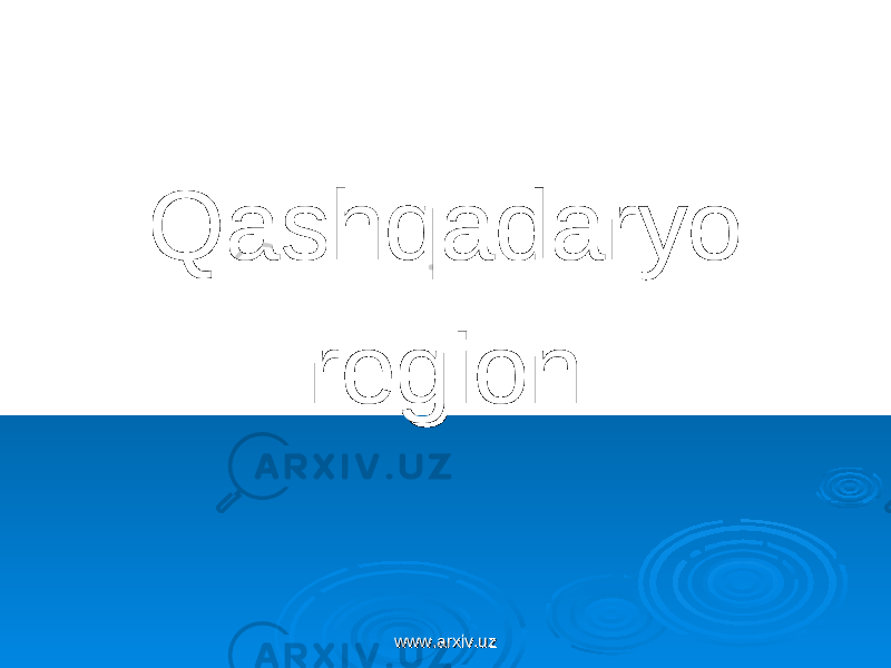 QashqadaryoQashqadaryo regionregion www.arxiv.uzwww.arxiv.uz 