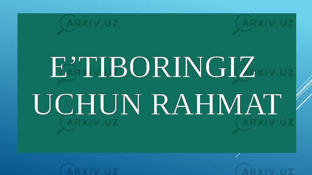 E’TIBORINGIZ UCHUN RAHMAT 