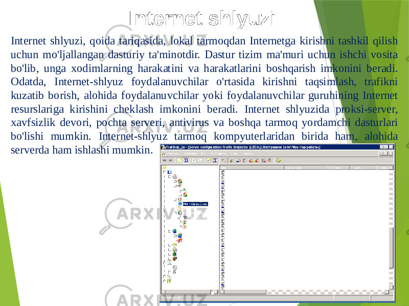Internet shlyuzi Internet shlyuzi, qoida tariqasida, lokal tarmoqdan Internetga kirishni tashkil qilish uchun mo&#39;ljallangan dasturiy ta&#39;minotdir. Dastur tizim ma&#39;muri uchun ishchi vosita bo&#39;lib, unga xodimlarning harakatini va harakatlarini boshqarish imkonini beradi. Odatda, Internet-shlyuz foydalanuvchilar o&#39;rtasida kirishni taqsimlash, trafikni kuzatib borish, alohida foydalanuvchilar yoki foydalanuvchilar guruhining Internet resurslariga kirishini cheklash imkonini beradi. Internet shlyuzida proksi-server, xavfsizlik devori, pochta serveri, antivirus va boshqa tarmoq yordamchi dasturlari bo&#39;lishi mumkin. Internet-shlyuz tarmoq kompyuterlaridan birida ham, alohida serverda ham ishlashi mumkin. 