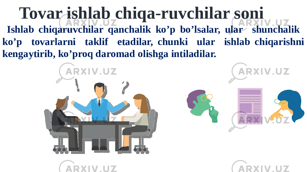 Tovar ishlab chiqa-ruvchilar soni Ishlab chiqaruvchilar qanchalik ko’p bo’lsalar, ular shunchalik ko’p tovarlarni taklif etadilar, chunki ular ishlab chiqarishni kengaytirib, ko’proq daromad olishga intiladilar. 